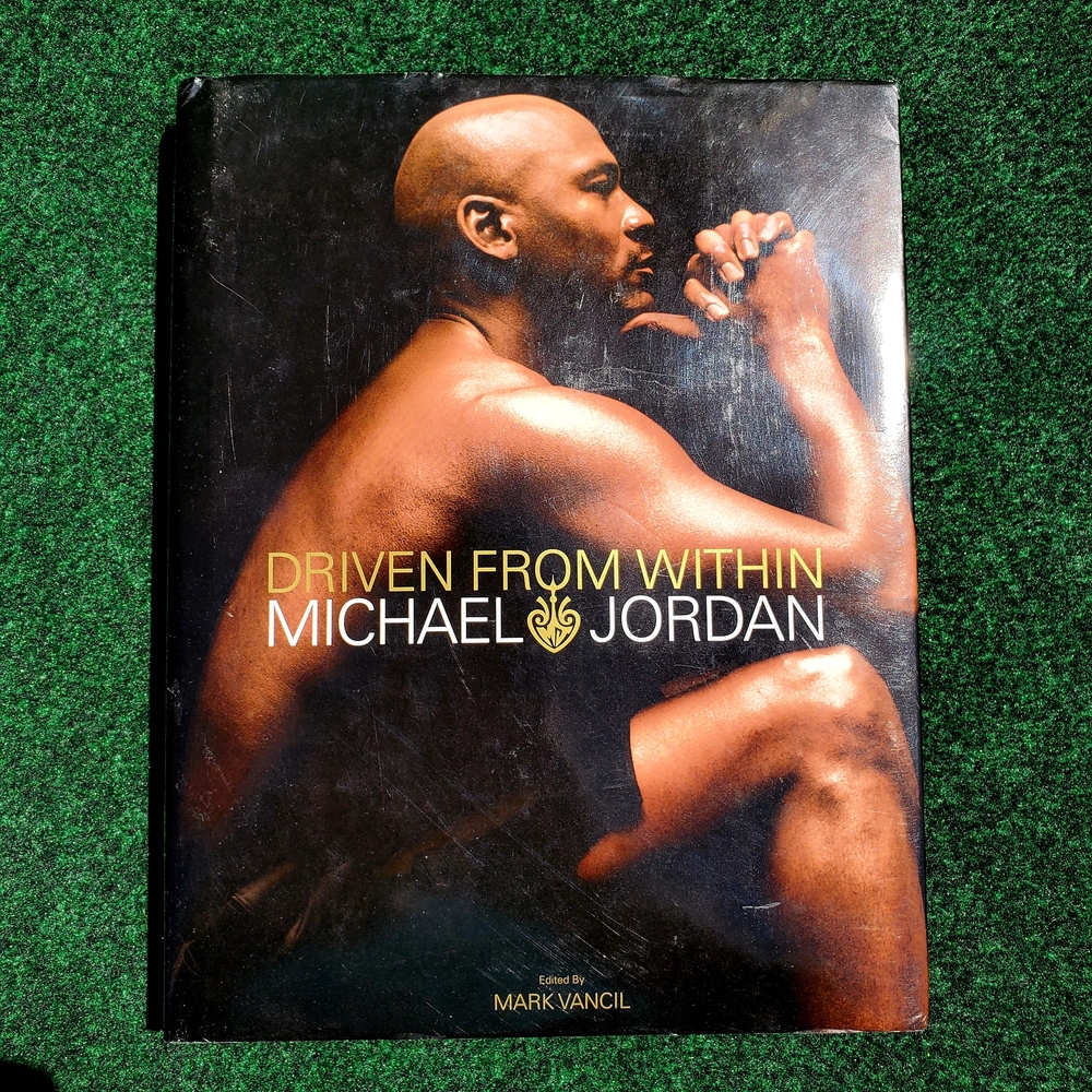 Michael Jordan Driven from Within  (2005, Hardcover Book) Mark Vancil
